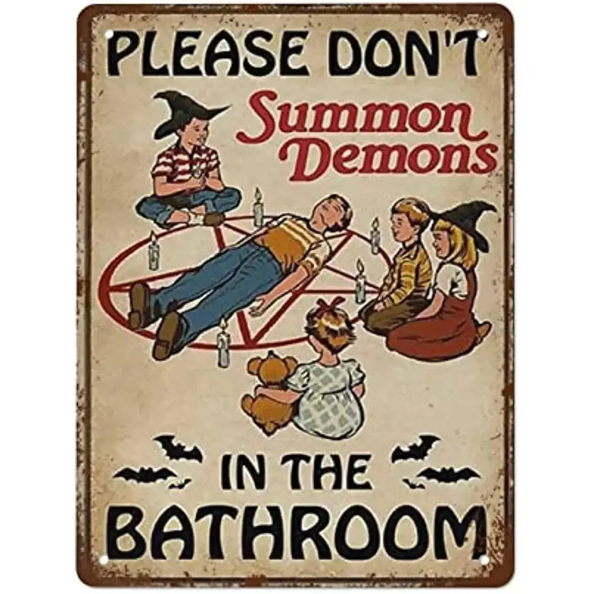 Don't Summon Demons Metal Sign